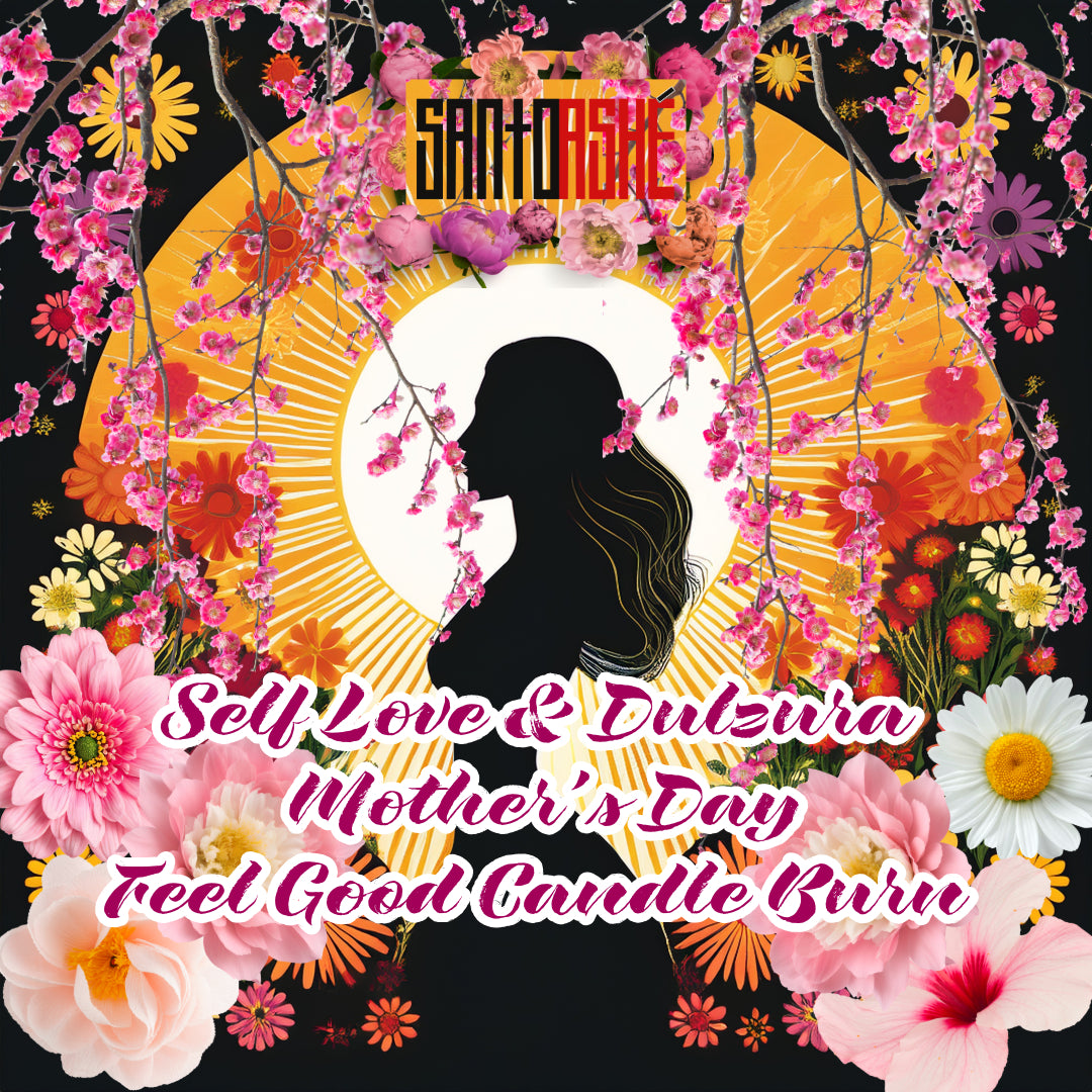 Self Love + Dulzura Mother's Day Full Moon Burn 5/11