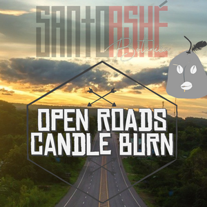 Open Roads Candle Burn May 2nd